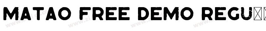 Matao Free Demo Regu字体转换